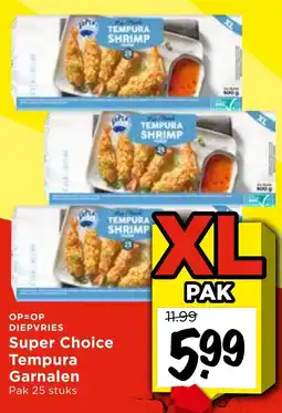 Vomar Voordeelmarkt Super Choice Tempura Garnalen aanbieding