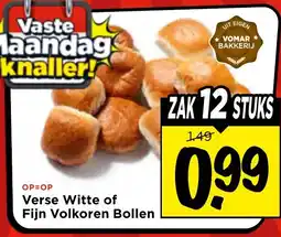 Vomar Voordeelmarkt Verse Witte of Fijn Volkoren Bollen aanbieding