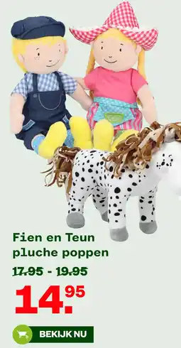 Welkoop Fien en Teun pluche poppen aanbieding