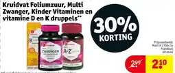 Kruidvat Kruidvat foliumzuur, multi zwanger, kinder vitaminen en vitamine d en k druppels aanbieding