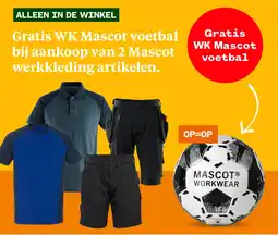 Welkoop Gratis WK Mascot voetbal bij aankoop van 2 Mascot werkkleding artikelen. aanbieding