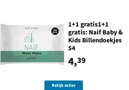 Plein.nl 1+1 gratis1+1 gratis: Naif Baby & Kids Billendoekjes 54 aanbieding