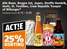Poiesz Alle Boon, Brugse Zot, Jopen, Straffe Hendrik, Seefs, St. Feuillien, Crew Republic Trooper of Bitburger aanbieding