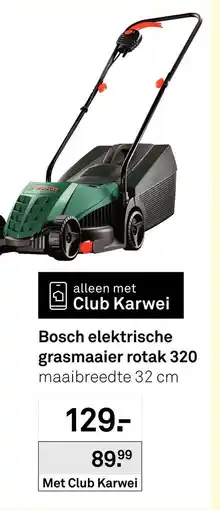 Karwei Bosch elektrische grasmaaier rotak 320 aanbieding