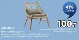 Jysk Jutlandia maattsund loungestoel aanbieding