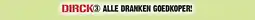 Dirck 3 dirck③ alle dranken goedkoper aanbieding