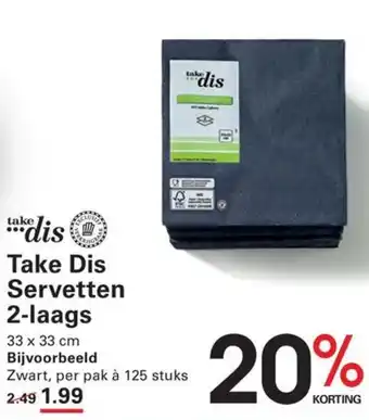 Take Dis Servetten
