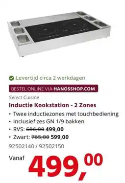 HANOS Select Cuisine Inductie Kookstation - 2 Zones aanbieding