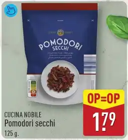 ALDI Cucina nobile pomodori secchi aanbieding