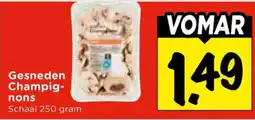 Vomar Voordeelmarkt Gesneden Champignons aanbieding