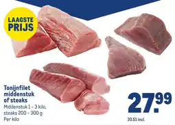 Makro Tonijnfilet middenstuk of steaks aanbieding
