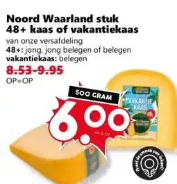 Coop Noord Waarland stuk 48+ kaas of vakantiekaas aanbieding