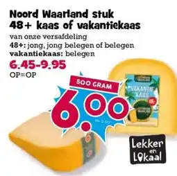 Boon`s Markt Noord Waarland stuk 48+ kaas of vakantiekaas aanbieding