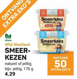 Ekoplaza Wild Westland SMEERKEZEN aanbieding