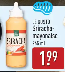 ALDI Le gusto sriracha mayonaise aanbieding