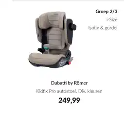 Babypark Dubatti by Römer Kidfix Pro autostoel aanbieding