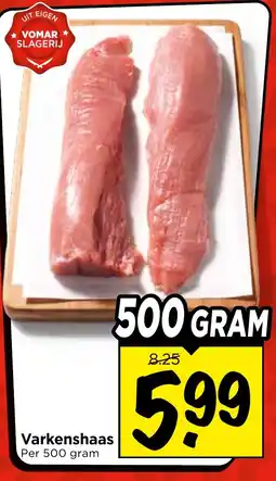 Vomar Voordeelmarkt Varkenshaas aanbieding