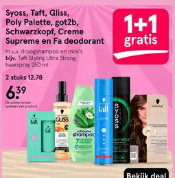 Etos Syoss, Taft, Gliss, Poly Palette, got2b, Schwarzkopf, Creme Supreme en Fa deodorant aanbieding