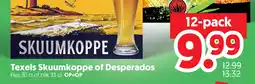 Dekamarkt Texels Skuumkoppe of Desperados aanbieding