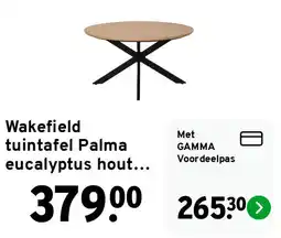GAMMA Wakefield tuintafel Palma eucalyptus hout aanbieding