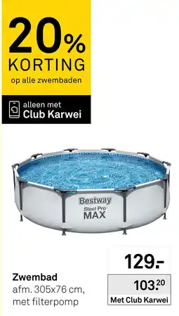 Karwei Bestway Steel Pro MAX aanbieding