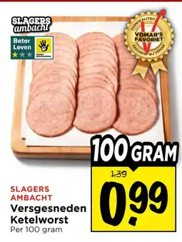 Vomar Voordeelmarkt SLAGERS AMBACHT Versgesneden Ketelworst aanbieding