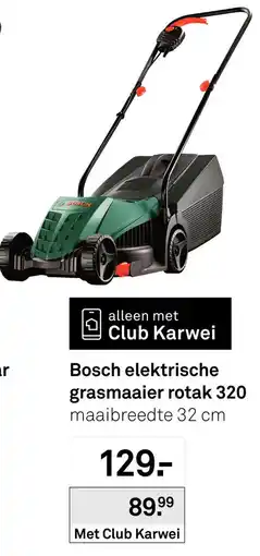 Karwei Bosch elektrische grasmaaier rotak 320 aanbieding