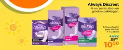 Trekpleister Always Discreet M.u.v. pants, duo- en grootverpakkingen. aanbieding