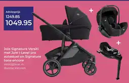 Prenatal Joie Signature Versiti met Joie i-Level pro autostoel en Signature base encore aanbieding