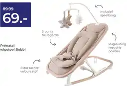 Prenatal Prénatal wipstoel Bobbi aanbieding