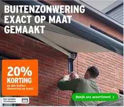 GAMMA op alle buiten- zonwering op maat aanbieding