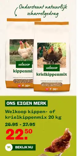 Welkoop Welkoop kippen- of krielkippenmix aanbieding