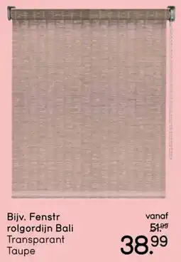 Leen Bakker Bijv. Fenstr rol gordijn Bali Transparant Taupe aanbieding