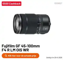 Kamera Express Fujifilm GF 45-100mm F4 R LM OIS WR aanbieding