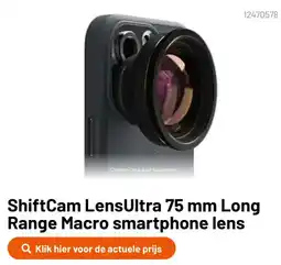 Kamera Express ShiftCam LensUltra 75 mm Long Range Macro smartphone lens aanbieding