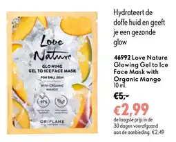 Oriflame Love Nature Glowing Gel to Ice Face Mask with Organic Mango aanbieding