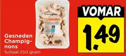 Vomar Voordeelmarkt Gesneden Champignons aanbieding