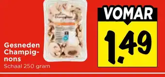 Vomar Voordeelmarkt Gesneden Champig- nons aanbieding