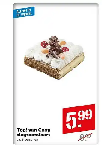 Coop Top! Van Coop Slagroomtaart aanbieding