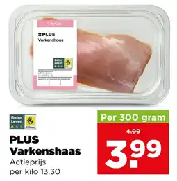PLUS Plus varkenshaas aanbieding