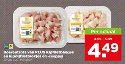 PLUS Boerentrots van plus kipfiletblockjes en kipdijfiletblockjes en -reepjes aanbieding