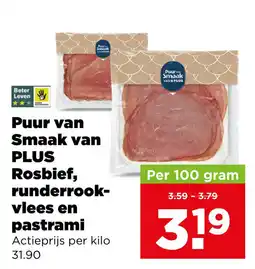 PLUS Puur van Smaak van Plus Rosbief, runderrookvlees en pastrami aanbieding