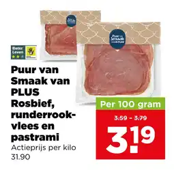 PLUS Puur van Smaak van PLUS Rosbief, runderrook- vlees en pastrami aanbieding