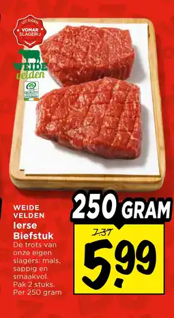 Vomar Voordeelmarkt Biefstuk WEIDE VELDEN lerse Biefstuk aanbieding