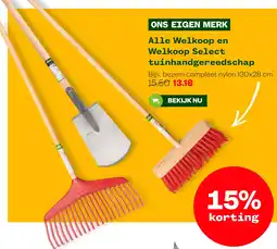 Welkoop Alle Welkoop en Welkoop Select tuinhandgereedschap aanbieding