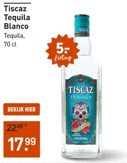 Gall & Gall Tiscaz Tequila Blanco 70CL aanbieding