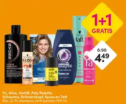 DA Fa, Gliss, Got2B, Poly Palette, Schauma, Schwarzkopf, Syoss en Taft aanbieding