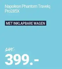 Inter Chalet Napoleon Phantom Travelq Pro285X aanbieding