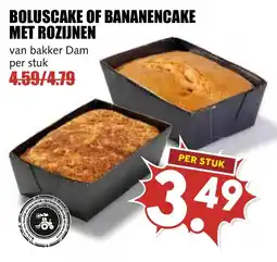 De Boerenschuur bakker Dam boluscake of bananencake met rozijnen aanbieding