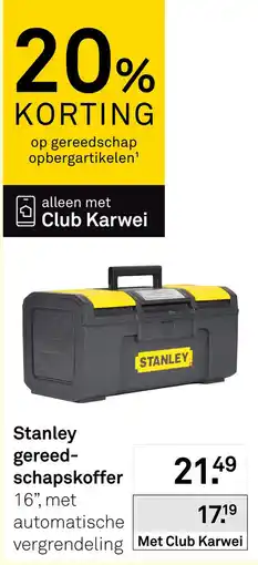 Karwei Stanley gereedschapskoffer aanbieding